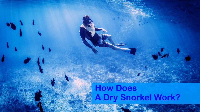 How Does A Dry Snorkel Work?
